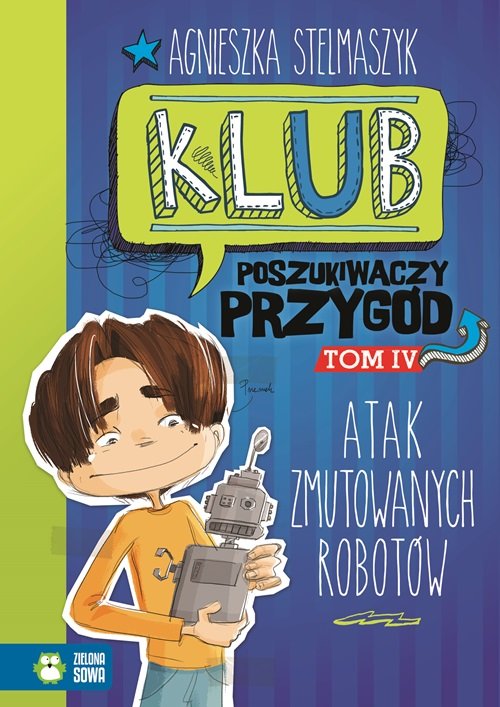 Image of Klub Poszukiwaczy Przygód Tom 4 Atak zmutowanych robotów