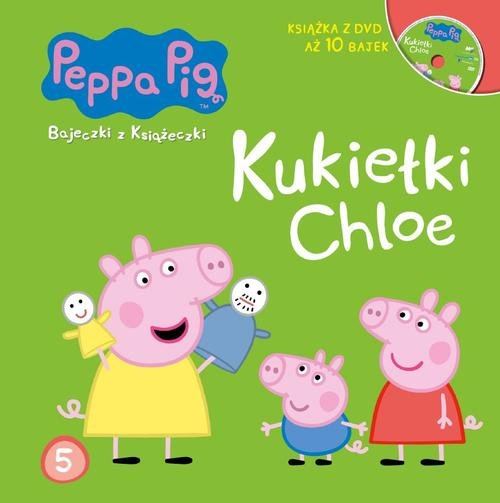 Image of Świnka Peppa. Bajeczki z książeczki. 5 Tom 5. Kukiełki Chloe