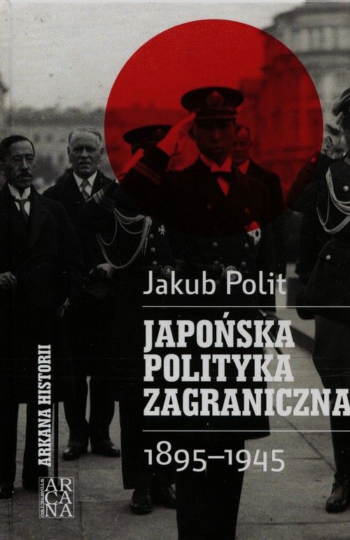 Image of Japońska polityka zagraniczna 1895-1945