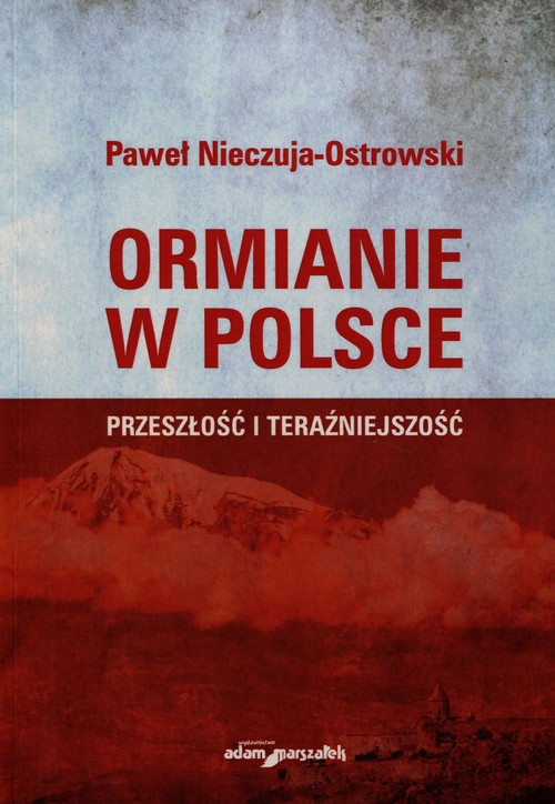 Image of Ormianie w Polsce Przeszłość i teraźniejszość