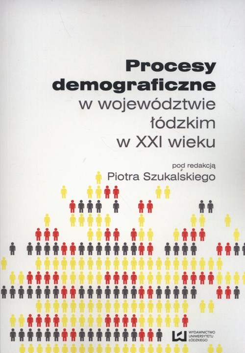 Image of Procesy demograficzne w województwie łódzkim w XXI wieku