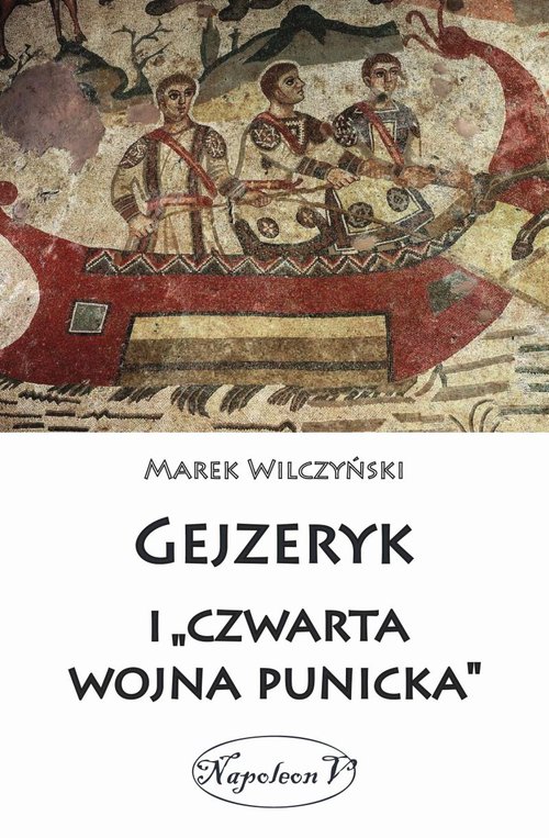 Image of Gejzeryk i czwarta wojna punicka