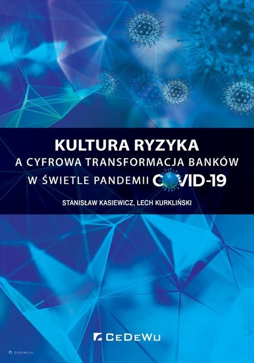 Image of Kultura ryzyka a cyfrowa transformacja banków w świetle pandemii COVID-19