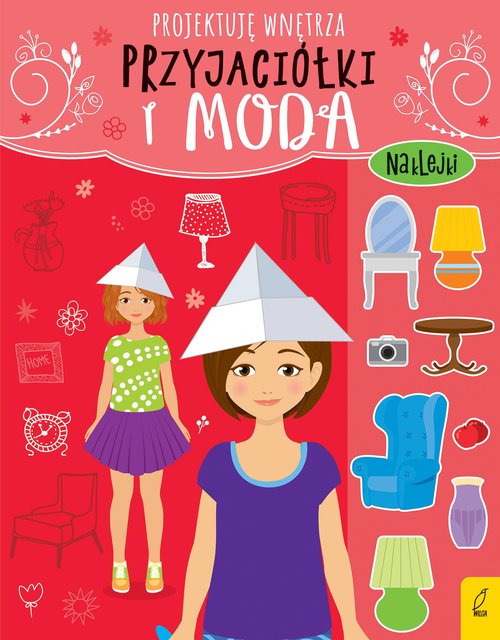 Image of Przyjaciółki i moda Projektuję wnętrza