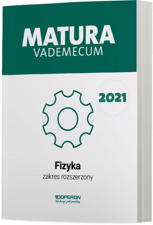 Image of Fizyka Matura 2021 Vademecum Zakres rozszerzony