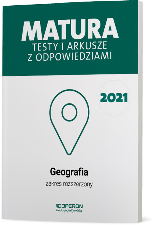 Image of Geografia Matura 2021 Testy i arkusze z odpowiedziami Zakres rozszerzony