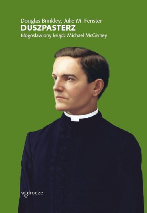 Image of Duszpasterz Błogosławiony Ksiądz Michael McGivney