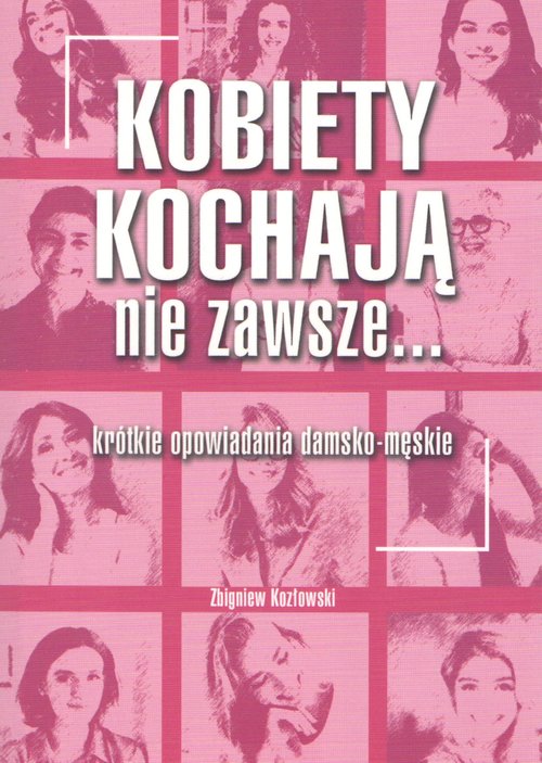 Image of Kobiety kochają nie zawsze...