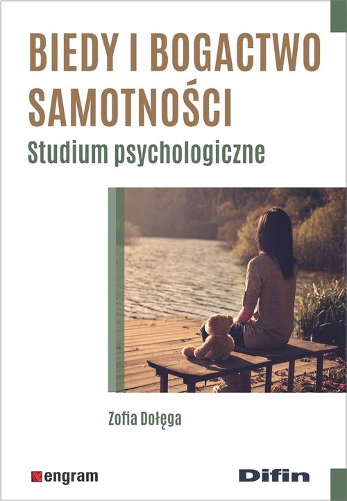 Image of Biedy i bogactwo samotności Studium psychologiczne