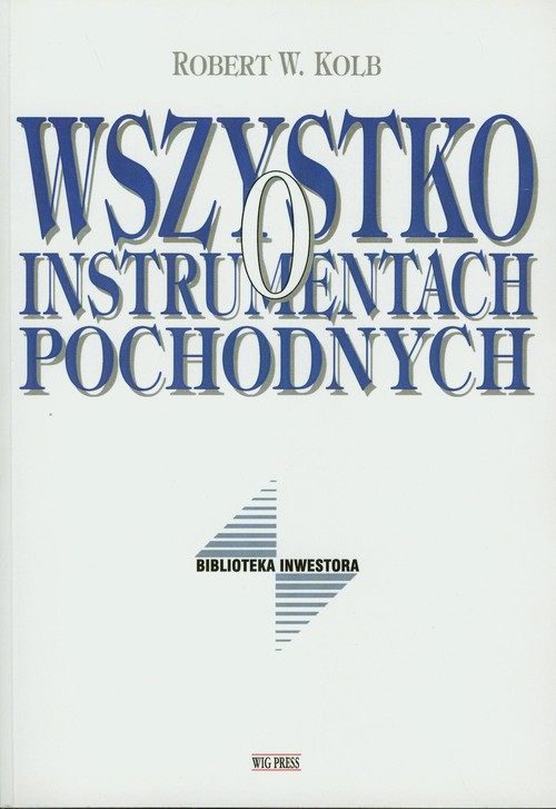 Image of Wszystko o instrumentach pochodnych