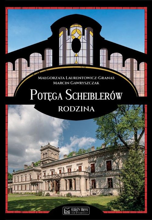 Image of Potęga Scheiblerów Rodzina