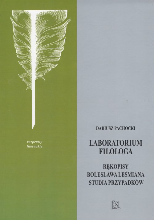 Image of Laboratorium filologa Rękopisy Bolesława Leśmiana studia przypadków