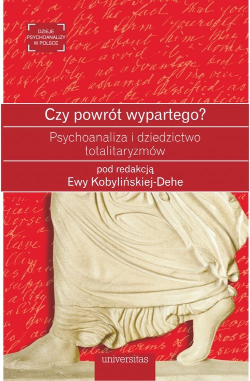 Image of Czy powrót wypartego? Psychoanaliza i dziedzictwo totalitaryzmów