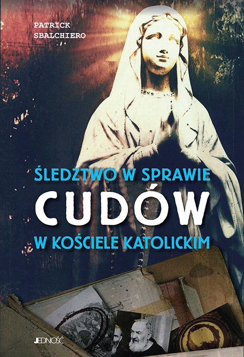 Image of Śledztwo w sprawie cudów w Kościele katolickim