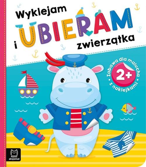 Image of Wyklejam i ubieram zwierzątka 2+ Zabawa z naklejkami