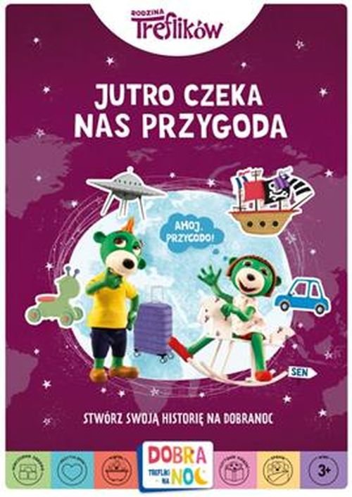 Image of Jutro czeka nas przygoda Rodzina Treflików Stwórz swoją historię na dobranoc