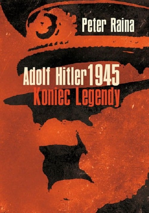 Image of Adolf Hitler 1945 Koniec legendy