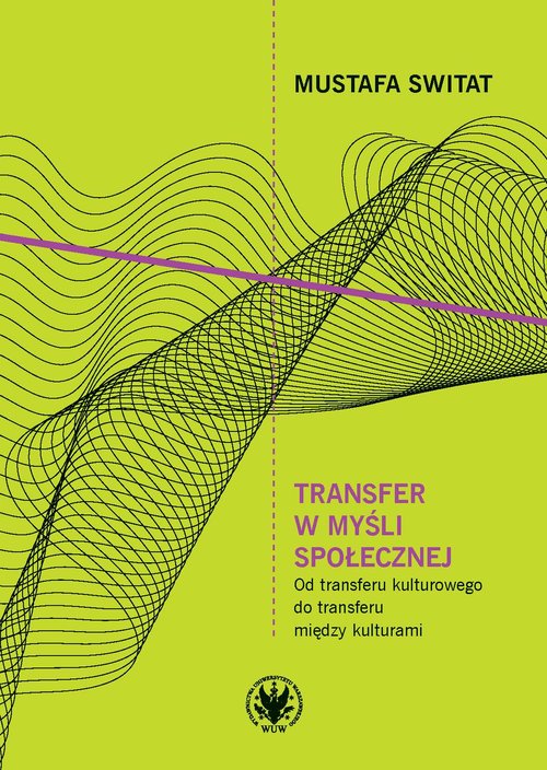 Image of Transfer w myśli społecznej Od transferu kulturowego do transferu między kulturami