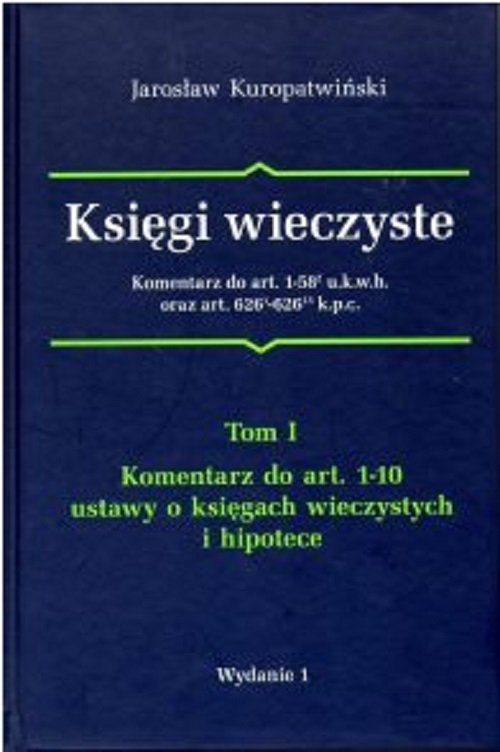 Image of Księgi wieczyste Komentarz do art.1-58 u.k.w.h oraz art. 626 k.p.c. Tom 1