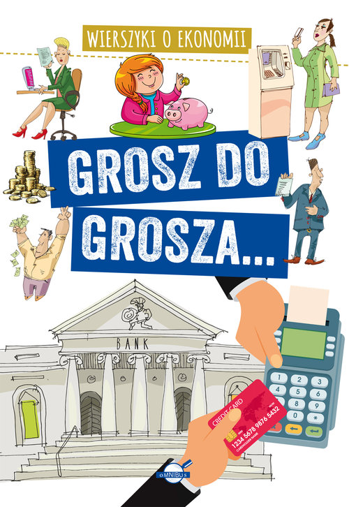 Image of Grosz do grosza... Wierszyki o ekonomii