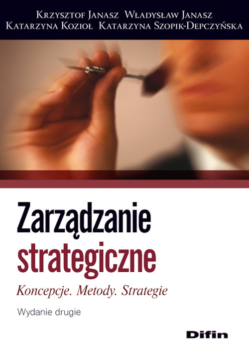 Image of Zarządzanie strategiczne Koncepcje, metody, strategie
