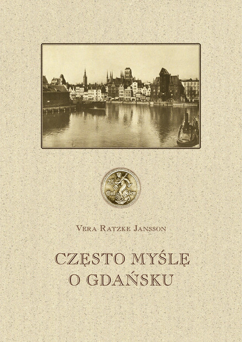 Image of Często myślę o Gdańsku