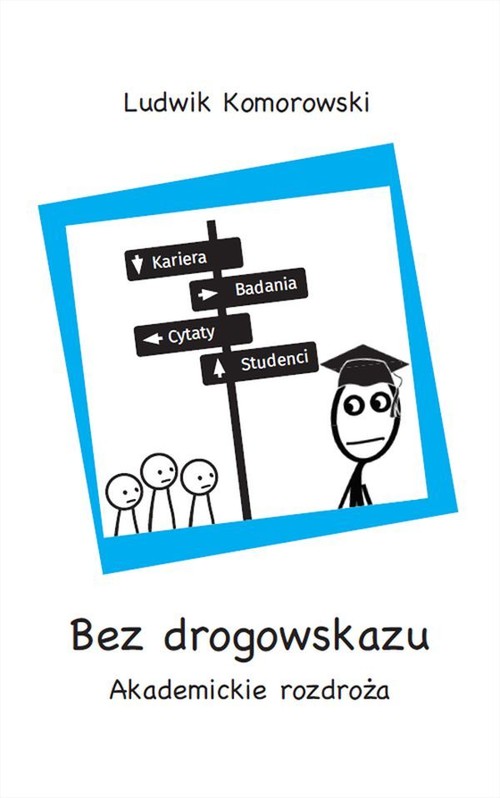 Image of Bez drogowskazu Akademickie rozdroża