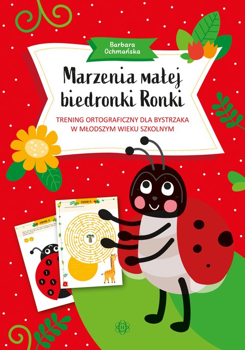 Image of Marzenia małej biedronki Ronki Trening ortograficzny dla bystrzaka w młodszym wieku szkolnym
