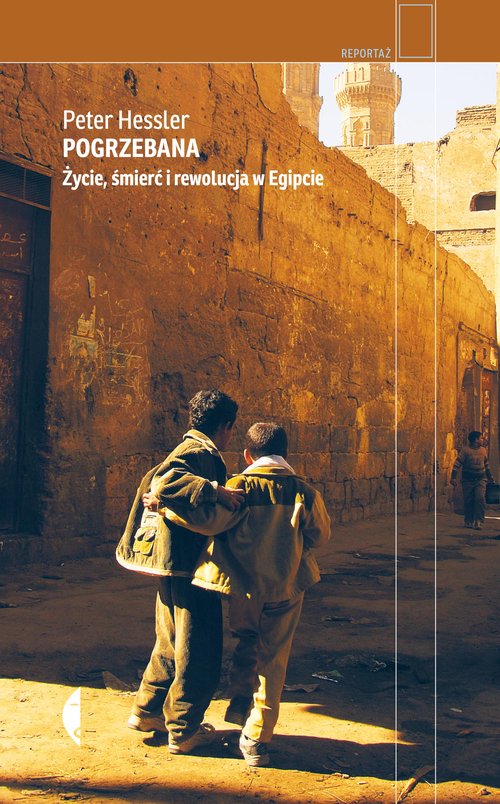Image of Pogrzebana Życie, śmierć i rewolucja w Egipcie