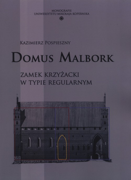 Image of Domus Malbork Zamek krzyżacki w typie regularnym
