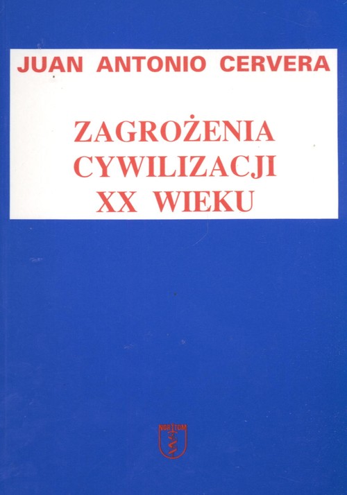Image of Zagrożenia cywilizacji XX wieku Relacje między kulturą, religią i polityką