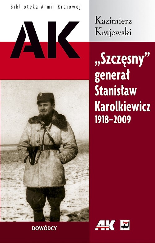 Image of "Szczęsny" generał Stanisław Karolkiewicz 1918-2009