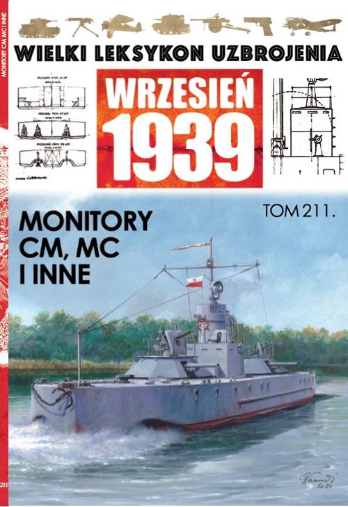 Image of Wielki Leksykon Uzbrojenia Wrzesień 1939 Tom 211 Monitory CM, MC i inne