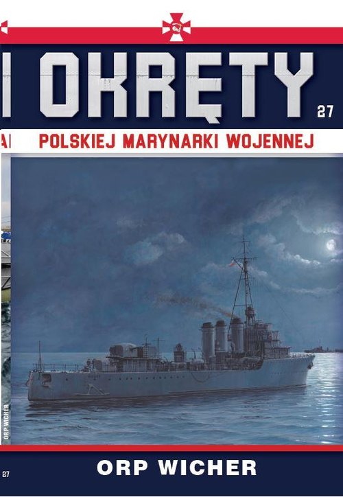 Image of Okręty Polskiej Marynarki Wojennej Tom 27 ORP Wicher