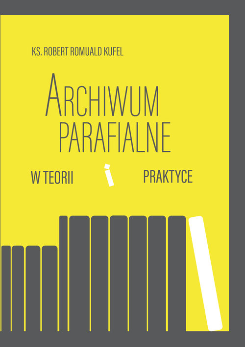 Image of Archiwum parafialne w teorii i praktyce