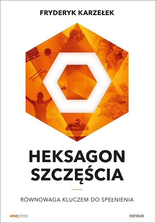 Image of Heksagon szczęścia Równowaga kluczem do spełnienia