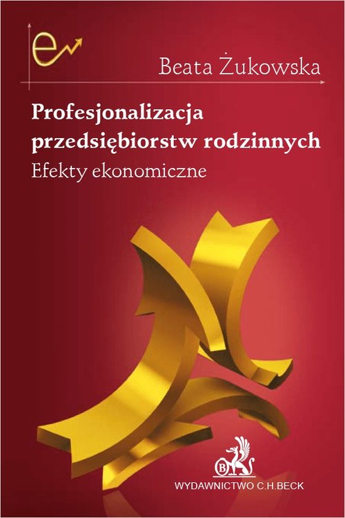 Image of Profesjonalizacja przedsiębiorstw rodzinnych. Efekty ekonomiczne