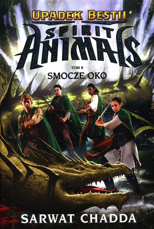 Image of Spirit Animals Upadek bestii Tom 8 Smocze oko