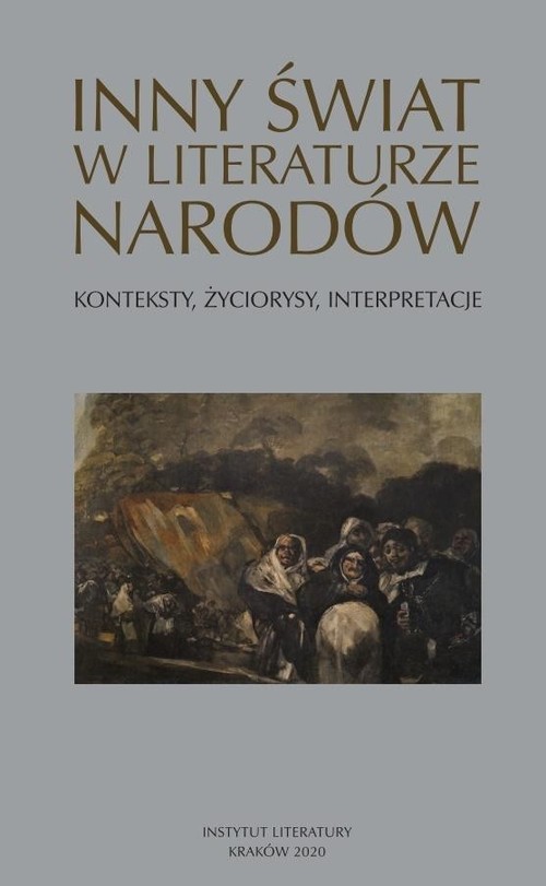 Image of Inny świat w literaturze narodów Konteksty, życiorysy, interpretacje