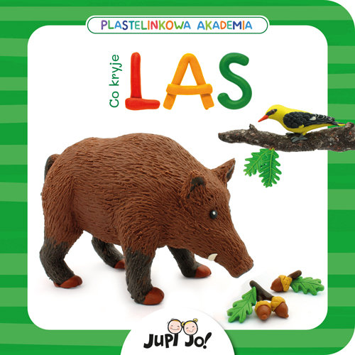 Image of Plastelinkowa akademia Co kryje las?