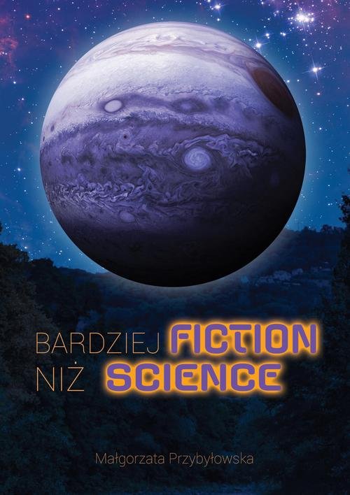 Image of Bardziej fiction niż science