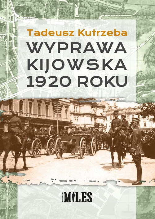 Image of Wyprawa kijowska 1920 roku