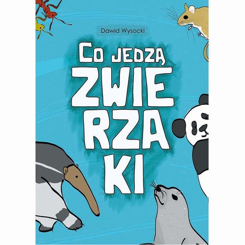 Image of Co jedzą zwierzaki?