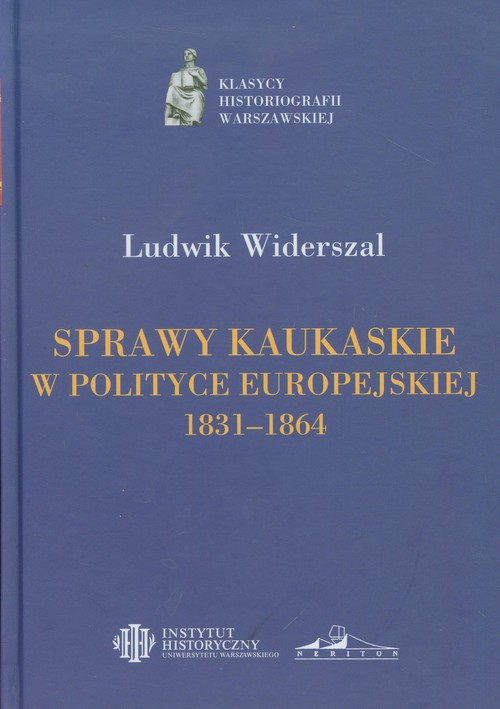 Image of Sprawy kaukaskie w polityce europejskiej 1831-1864