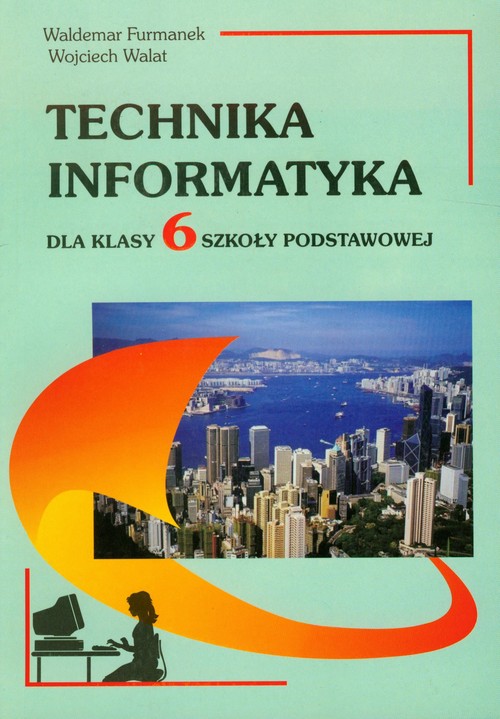 Image of Technika Informatyka 6 Szkoła podstawowa