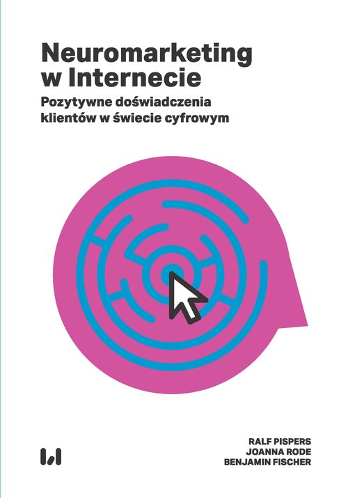 Image of Neuromarketing w Internecie Pozytywne doświadczenia klientów w świecie cyfrowym
