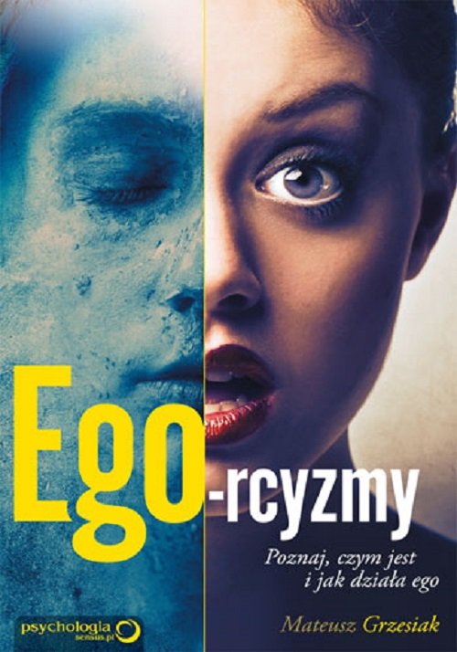 Image of Ego-rcyzmy Poznaj, czym jest i jak działa ego