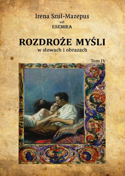 Image of Rozdroże myśli w słowach i obrazach Tom IV