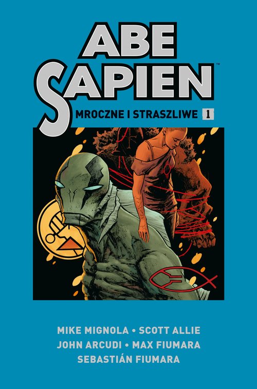 Image of Abe Sapien Tom 1 Mroczne i straszliwe