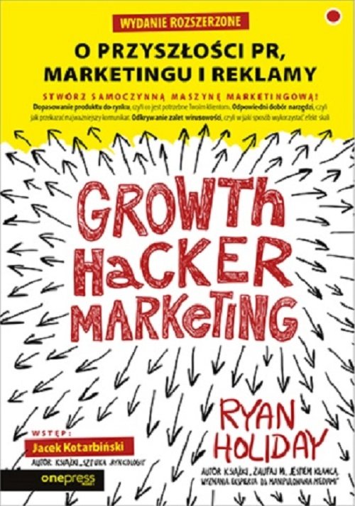Image of Growth Hacker Marketing O przyszłości PR, marketingu i reklamy